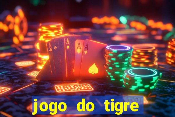 jogo do tigre minimo 1 real